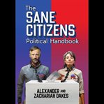 The Sane Citizens Political Handbook cover image
