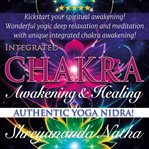 Integrated chakra awakening & healing cover image