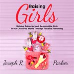Raising Girls cover image