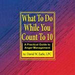 What to Do While You Count to 10 cover image