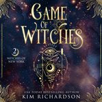 Game of witches. Witches of New York cover image