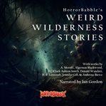 Weird Wilderness Stories cover image