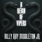 A Reign of Vipers cover image