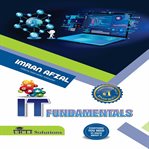 It Fundamentals : Everything You Need to Know About It cover image