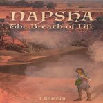 Napsha, the Breath of Life cover image
