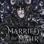 Married to the Mahr cover image