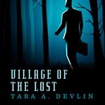 Village of the Lost cover image