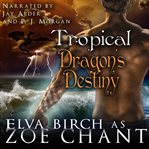 Tropical Dragon's Destiny : Shifting Sands Resort cover image