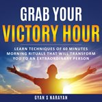 Grab Your Victory Hour cover image