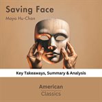 Saving Face by Maya Hu-Chan cover image