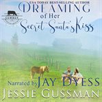 Dreaming of Her Secret Santa's Kiss cover image