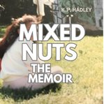 Mixed Nuts the Memoir cover image