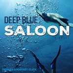 Deep Blue Saloon cover image