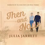 Then and Now cover image