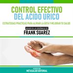 Control Efectivo Del Acido Urico cover image