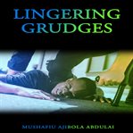 Lingering Grudges cover image