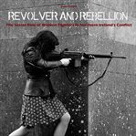 Revolver and Rebellion cover image
