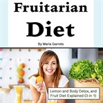 Fruitarian Diet cover image