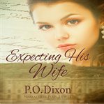 Expecting his wife. Darcy and Elizabeth short stories cover image