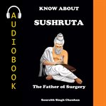 Know about "Sushruta" cover image