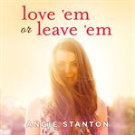 Love 'em or Leave 'em cover image