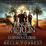 Harley Merlin : Finch Merlin and the Djinn's Curse cover image