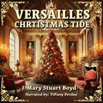 A Versailles Christmas Tide cover image