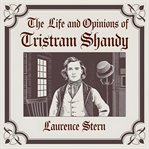 The Life and Opinions of Tristram Shandy cover image