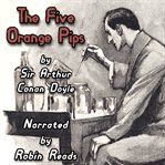 Sherlock Holmes and the Five Orange Pips cover image