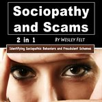 Sociopathy and Scams cover image