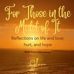 For Those in the Midst of It cover image