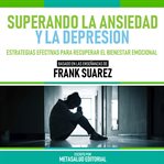 Superando La Ansiedad Y La Depresion cover image