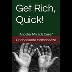 Get Rich, Quick! cover image