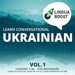 Learn Conversational Ukrainian Volume 1 cover image