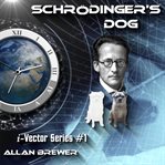 Schrödinger's Dog : i-Vector cover image