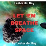 Let 'Em Breathe Space cover image