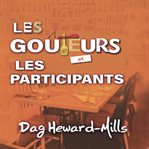 Les Goûteurs Et Les Participants