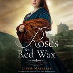 Roses in Red Wax cover image