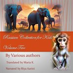 Russian Collection for Kids : Volume Two. Russian Collection for Kids cover image