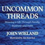 Uncommon Threads cover image