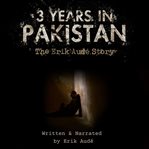 3 Years in Pakistan cover image
