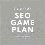 Developing Your Seo Gameplan cover image