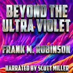 Beyond the Ultra Violet cover image
