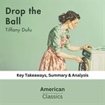 Drop the Ball by Tiffany Dufu cover image