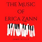 The Music of Erica Zann cover image