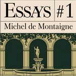 Essays of Michel de Montaigne #1 cover image