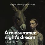 A Midsummer Night's Dream Simple Shakespeare Series cover image