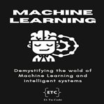 Machine Learning : AI Explorer cover image