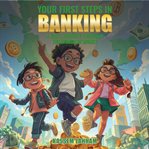 Your First Steps in Banking cover image