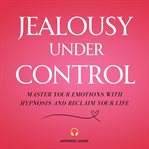Jealousy Under Control cover image